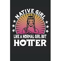 Native Girl Like a Regular Girl but Hotter: Blood pressure diary to fill in and log blood pressure - high blood pressure accessories and gift - logbook 6X9 110 pages