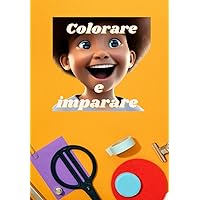 Colorare e imparare: Disegni da colorare e puzzle per divertirsi (Italian Edition)