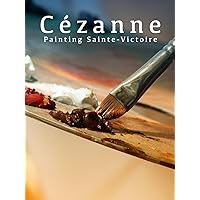 Cézanne Painting Sainte-Victoire