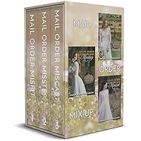 Mail Order Brides: Mail Order Mix-Up Series Books 1-3 (Mail Order Mix-Up Series Box Sets Book 1)