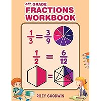 4th Grade Fractions Workbook: Math Worksheets for Fourth Graders