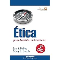 Ética para Analistas de Conducta, Cuarta Edición Revisada (Spanish Edition)