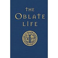 The Oblate Life The Oblate Life Hardcover Paperback