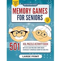 Memory Games for Seniors: A Large Print XXL Puzzle Activity Book with 501 Exciting and Funny Brain Exercises to Increase Cognitive Abilities [The Smart Senior Adult's Gift] Memory Games for Seniors: A Large Print XXL Puzzle Activity Book with 501 Exciting and Funny Brain Exercises to Increase Cognitive Abilities [The Smart Senior Adult's Gift] Paperback Spiral-bound