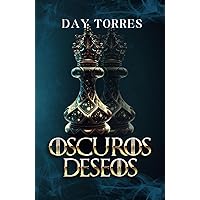OSCUROS DESEOS: Tapa Dura (Spanish Edition) OSCUROS DESEOS: Tapa Dura (Spanish Edition) Hardcover Paperback