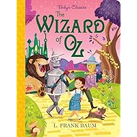 The Wizard of Oz (Baby's Classics) The Wizard of Oz (Baby's Classics) Board book