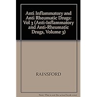 Anti Inflammatory & Anti Rheumatic Drugs (Anti-Inflammatory and Anti-Rheumatic Drugs, Volume 3)