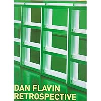 Dan Flavin: A Retrospective Dan Flavin: A Retrospective Paperback Mass Market Paperback