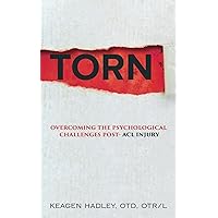 Torn: Overcoming the Psychological Challenges Post-ACL Injury