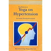 The Effects of Yoga on Hypertension The Effects of Yoga on Hypertension Paperback