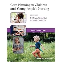 Care Planning in Children and Young People's Nursing Care Planning in Children and Young People's Nursing Kindle Paperback