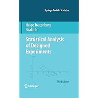 Statistical Analysis of Designed Experiments, Third Edition (Springer Texts in Statistics) Statistical Analysis of Designed Experiments, Third Edition (Springer Texts in Statistics) eTextbook Hardcover Paperback