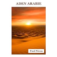 Aden Arabie (French Edition) Aden Arabie (French Edition) Kindle Paperback Mass Market Paperback Pocket Book