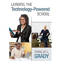 Leading the Technology-Powered School Leading the Technology-Powered School Kindle Paperback