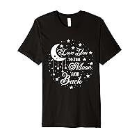 Valentines Day I Love You To Funny The Moon Love You Premium T-Shirt