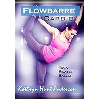 Flow Barre Cardio with Kathryn Hunt Anderson