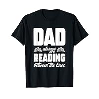 Reading Book Lover Dad Reading Between the Lines T-Shirt