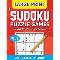 Sudoku Puzzle Games vol 3: Have Fun, Relax and Be Happy With These Rewarding Logic and Math Games For Adults, Teens and Seniors (The Sudoku Brain Changing Collection)