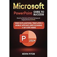 Microsoft PowerPoint Guide for Success: Elevate Your Slide Game with Precision Techniques and Engaging Narratives [II EDITION] (Career Office Elevator)