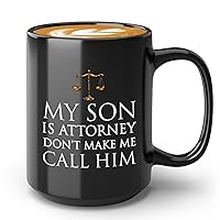 Lawyer Coffee Mug 15oz Black - My Son Is Attorney - Advocate Judge Case Civil Rights Court History Convention Defender Law Student Family