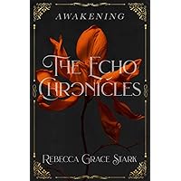 The Echo Chronicles: Awakening
