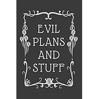 Evil Plans And Stuff: Funny Office Notebook, Monthly Planner For Coworkers, Colleagues and Friends, Office Gag Gift Evil Plans And Stuff: Funny Office Notebook, Monthly Planner For Coworkers, Colleagues and Friends, Office Gag Gift Paperback