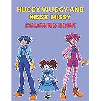 Huggy Wuggy And Kissy Missy: 60 Kissy Missy Coloring Book For Fans, Kids, With Beautiful Illustration To Relax, Color. Great Gift Idea To Have Fun