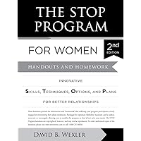 The STOP Program for Women: Handouts and Homework The STOP Program for Women: Handouts and Homework Loose Leaf