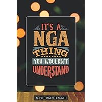 Nga: It's A Nga Thing You Wouldn't Understand - Nga Name Custom Gift Planner Calendar Notebook Journal Password Manager