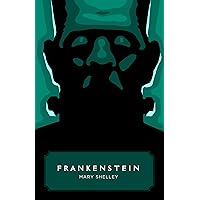 Frankenstein (Canon Classics Worldview Edition) Frankenstein (Canon Classics Worldview Edition) Paperback