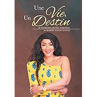 Une Vie, Un Destin (French Edition) Une Vie, Un Destin (French Edition) Hardcover Paperback
