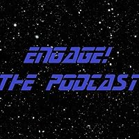Engage! The Star Trek Next Generation Rewatch Podcast
