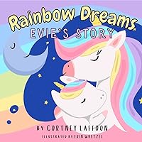 Rainbow Dreams: Evie's Story Rainbow Dreams: Evie's Story Kindle