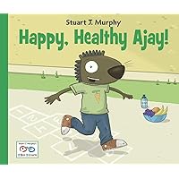 Happy, Healthy Ajay! (I See I Learn) Happy, Healthy Ajay! (I See I Learn) Paperback Hardcover