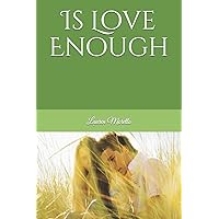 Is Love Enough