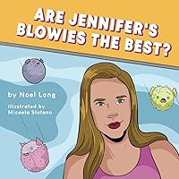 Are Jennifer's Blowies the Best? Are Jennifer's Blowies the Best? Paperback Kindle