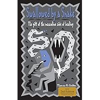Swallowed by a Snake: The Gift of the Masculine Side of Healing Swallowed by a Snake: The Gift of the Masculine Side of Healing Paperback Kindle Library Binding