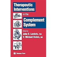 Therapeutic Interventions in the Complement System (Contemporary Immunology) Therapeutic Interventions in the Complement System (Contemporary Immunology) Hardcover Kindle Paperback
