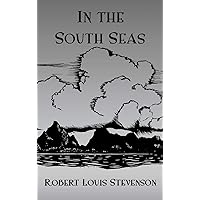 In the South Seas (Kegan Paul Travellers Series) In the South Seas (Kegan Paul Travellers Series) Hardcover Kindle Paperback