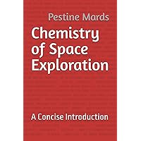 Chemistry of Space Exploration: A Concise Introduction