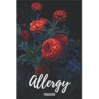 Allergy Tracker: Keep Track Of Your Allergy Symptoms So You Can Figure Out What Exactly You Are Allergic To