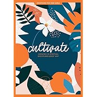 Cultivate - Teen Girls' Devotional: Growing in Spiritual Disciplines Jesus’ Way (Volume 3) (LifeWay Students Devotions)