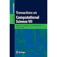 Transactions on Computational Science VII (Lecture Notes in Computer Science Book 5890) Transactions on Computational Science VII (Lecture Notes in Computer Science Book 5890) Kindle Paperback