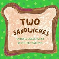 Two Sandwiches: Make One, Give One Two Sandwiches: Make One, Give One Paperback
