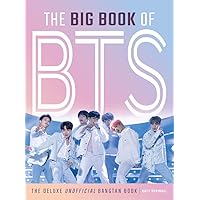 The Big Book of BTS: The Deluxe Unofficial Bangtan Book The Big Book of BTS: The Deluxe Unofficial Bangtan Book Hardcover Kindle