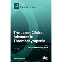 The Latest Clinical Advances in Thrombocytopenia