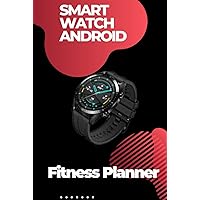 Smart watch android with fitness planner