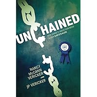Unchained: Our Family's Addiction Mess Is Our Message Unchained: Our Family's Addiction Mess Is Our Message Paperback Kindle