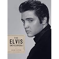 The Elvis Encyclopedia The Elvis Encyclopedia Hardcover