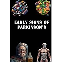 Early Signs of Parkinson's: Recognize Early Signs of Parkinson's Disease - Seek Early Intervention and Support!